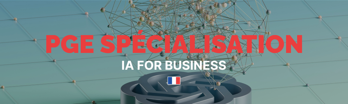 Spécialisation IA for Business : Maîtriser l'Intelligence Artificielle pour l'Entreprise